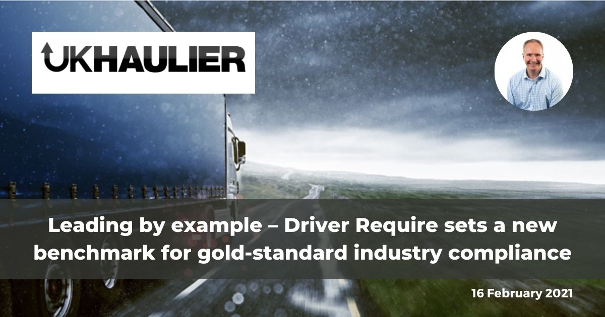 UK Haulier article on Driver Require