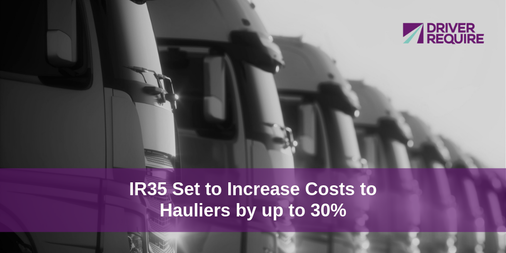 IR35 set to increase haulage costs