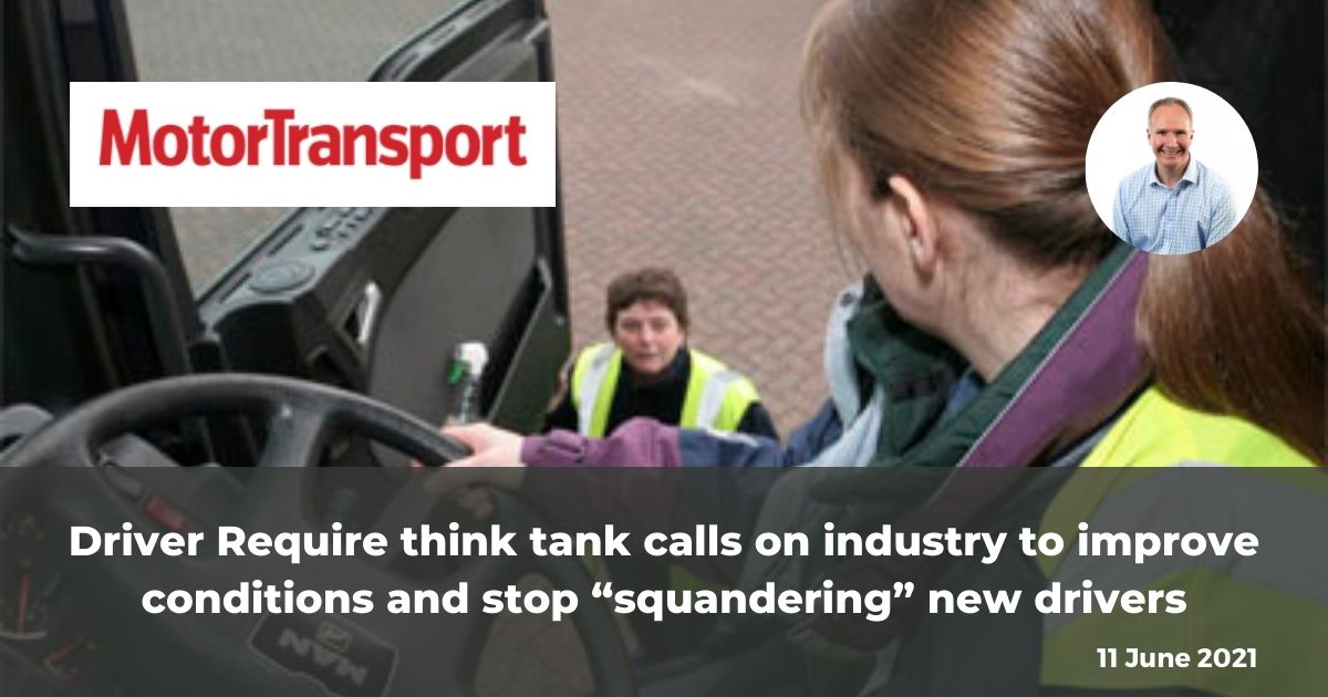 Driver Require think tank calls on industry to improve conditions and stop “squandering” new drivers