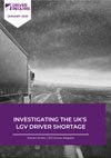 Investigating the UK's LGV Driver Shortage (Driver Shortage White Paper)